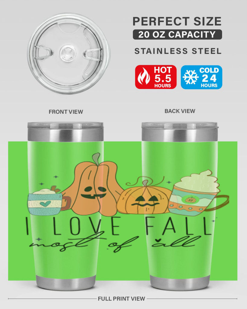 I Love Fall Most Of All 335#- fall- Tumbler