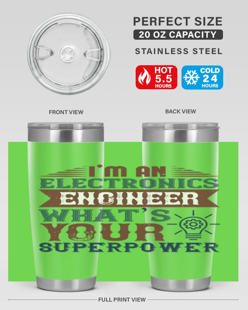 I am an electronics engineer whats superpower Style 52#- engineer- tumbler