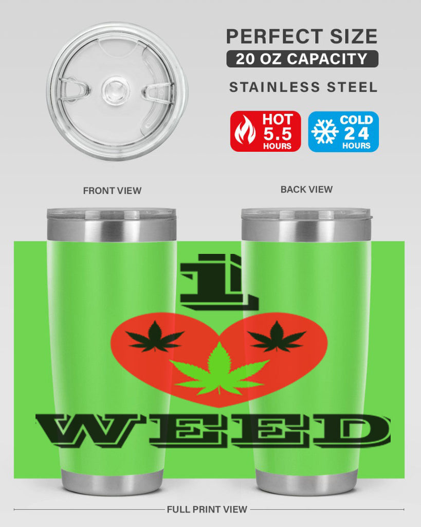 I love weed 128#- marijuana- Tumbler