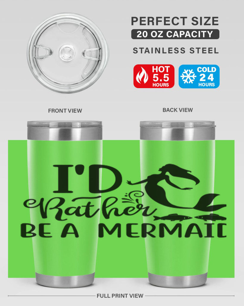 ID RATHER BE A MERMAID 245#- mermaid- Tumbler