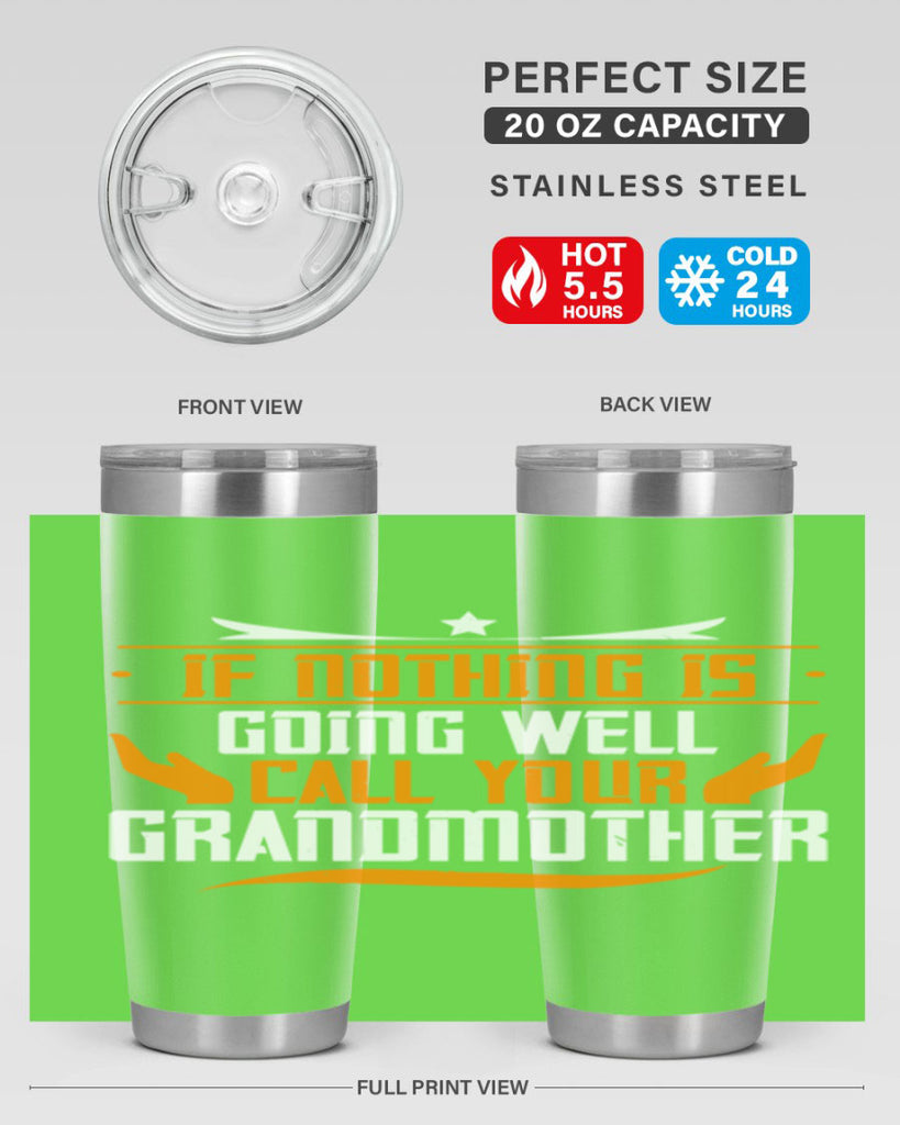 If nothing is going well 69#- grandma - nana- Tumbler