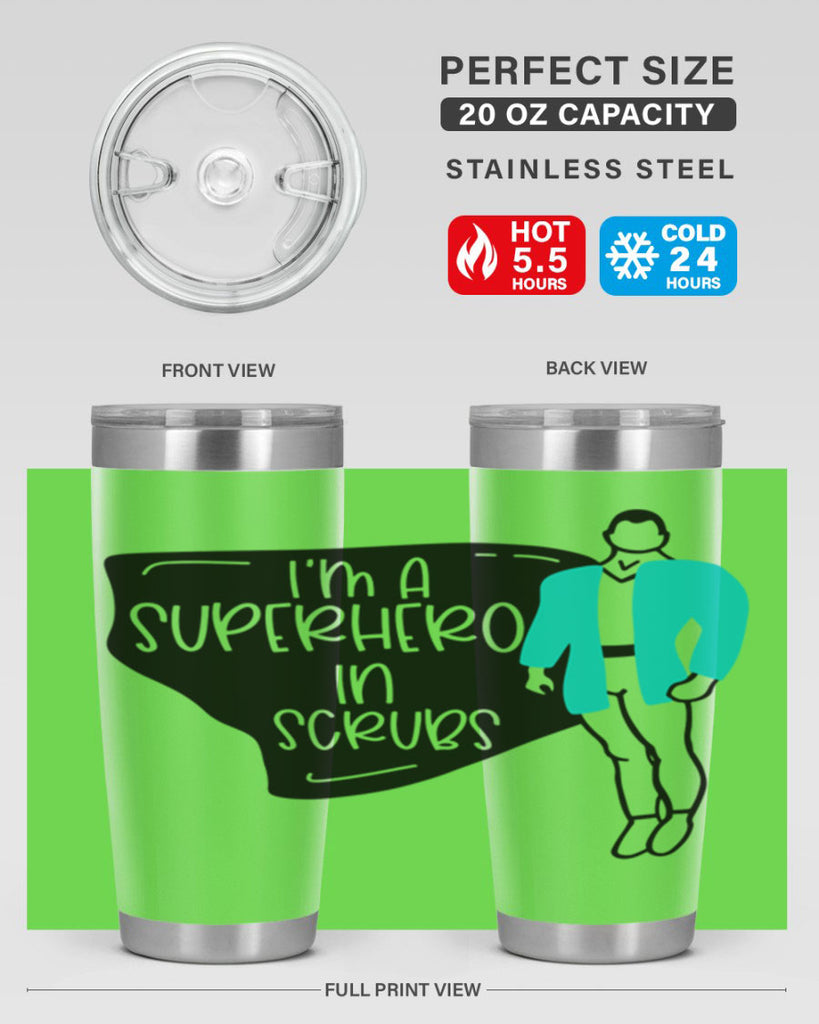 Im A Superhero In Scrubs Style Style 152#- nurse- tumbler