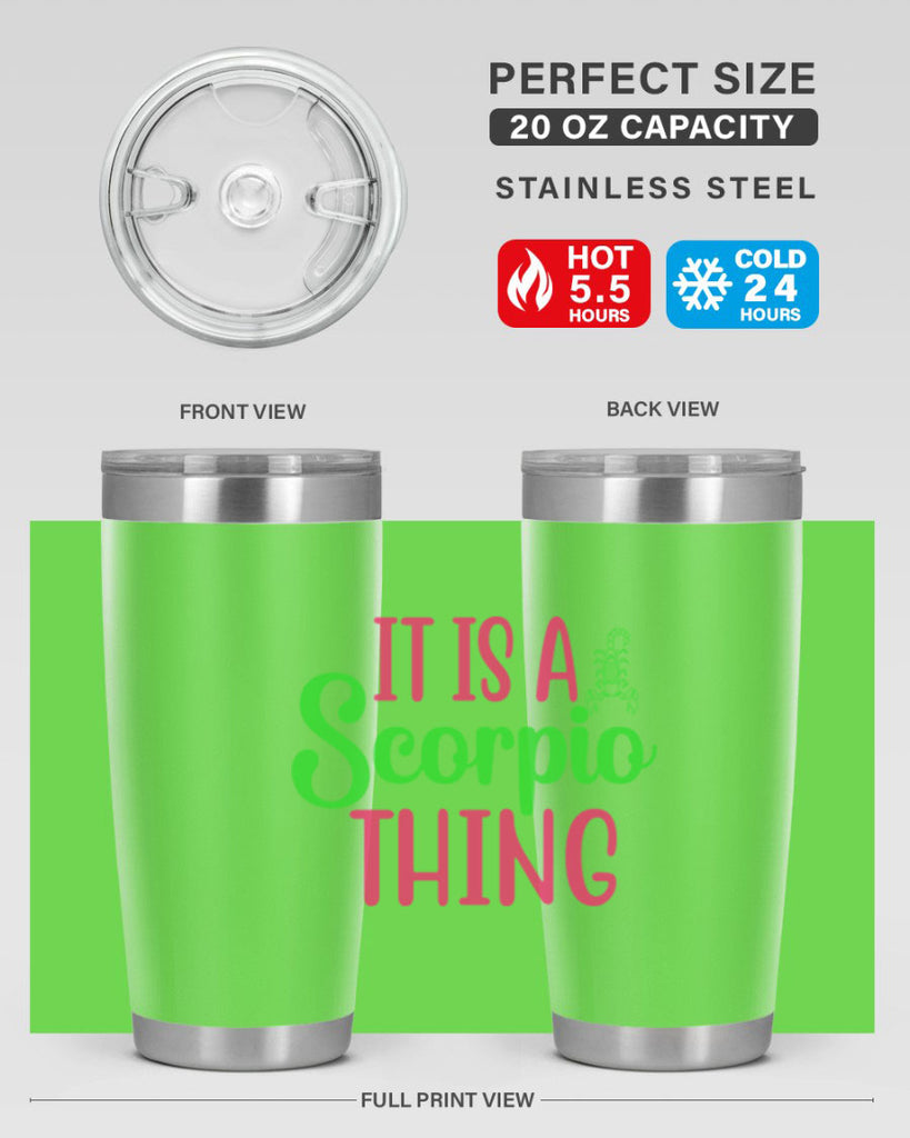 It is a scorpio thing 258#- zodiac- Tumbler