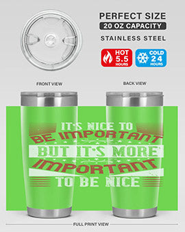 It’s nice to be important but it’s more important to be nice Style 44#- volunteer- Tumbler