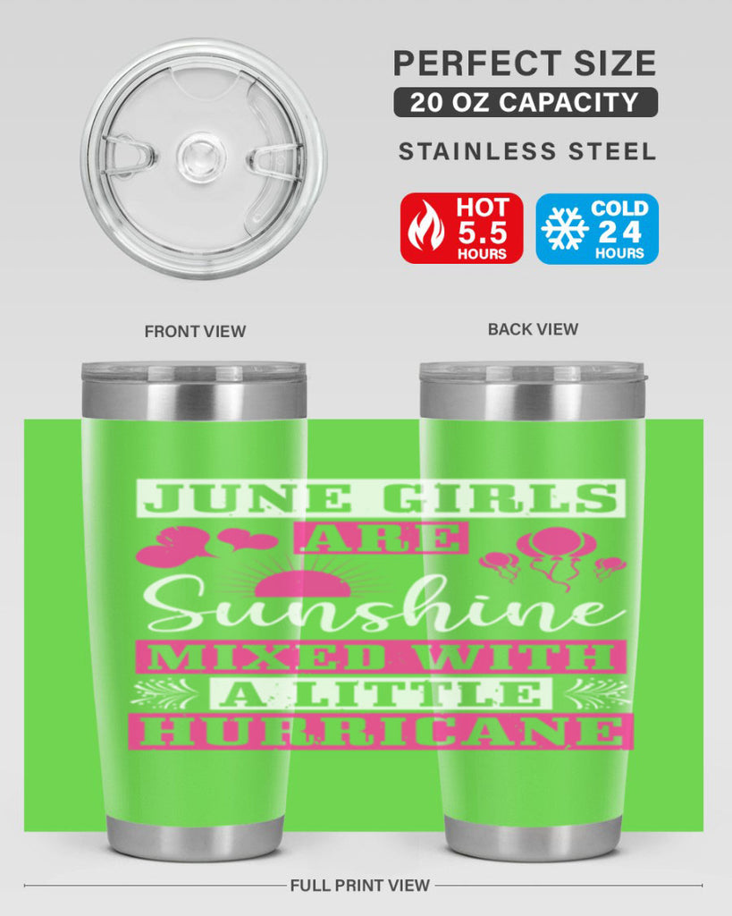 June girls are sunshine mixed with a little hurricane Style 79#- birthday- tumbler