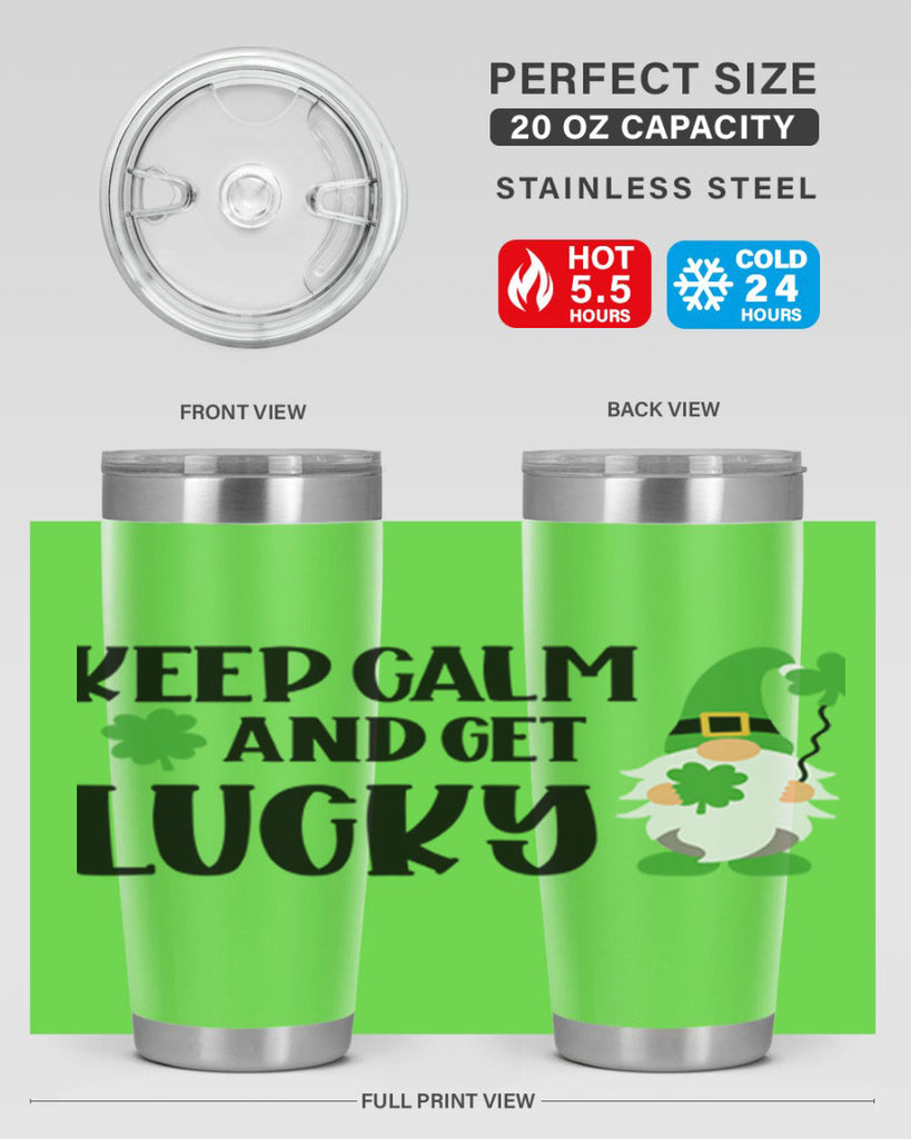 Keep Calm And Get Lucky Style 75#- St Patricks Day- Tumbler