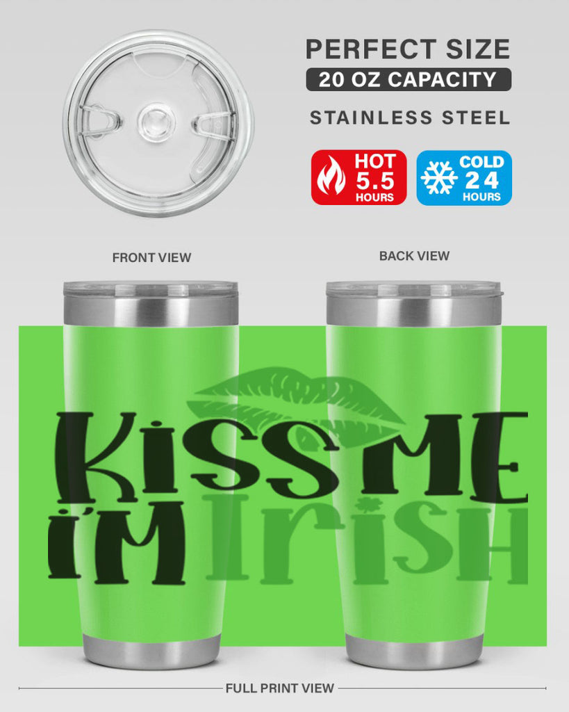 Kiss Me Im Irish Style 73#- St Patricks Day- Tumbler