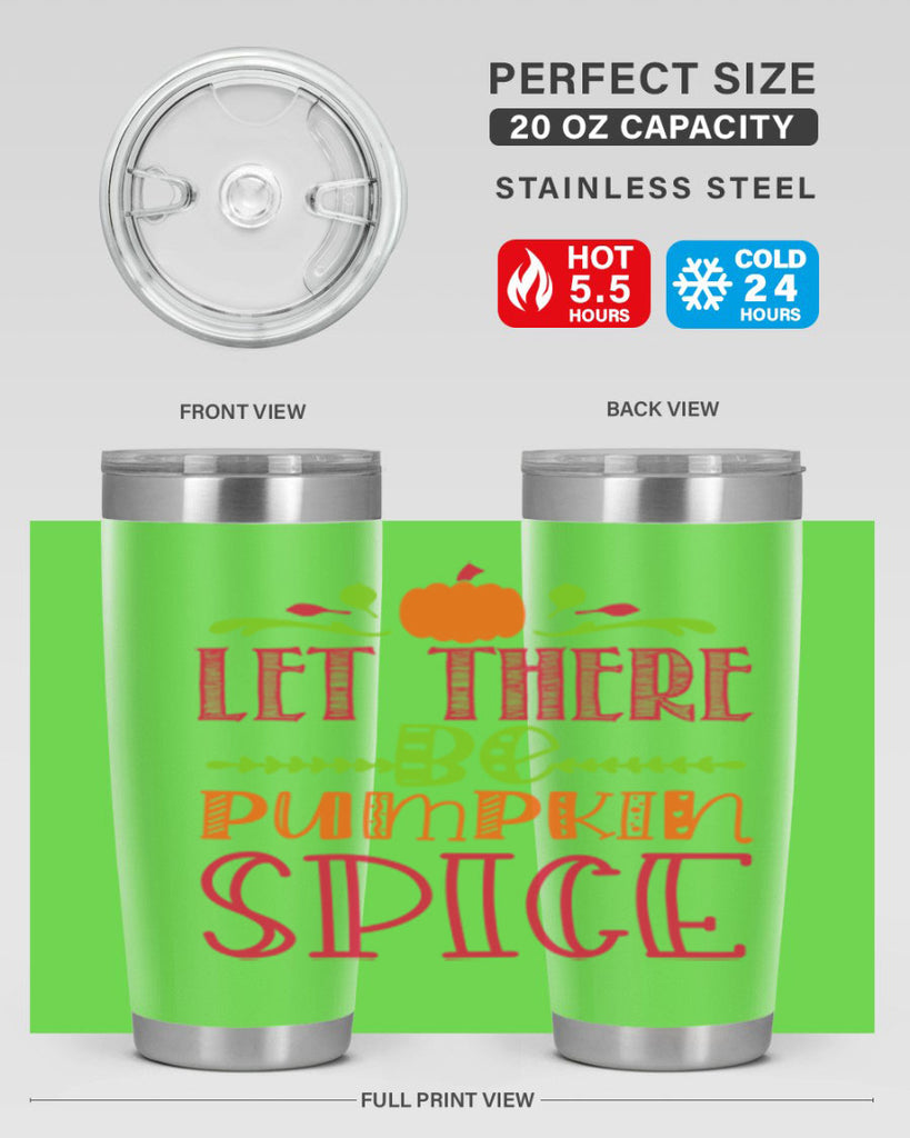 Let There Be Pumpkin Spice 402#- fall- Tumbler