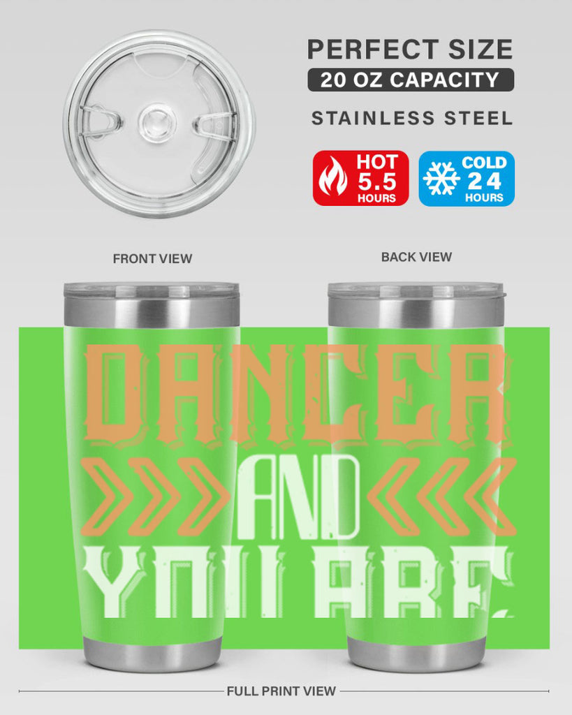 Life is the dancer and you are the dance 27#- dance- Tumbler