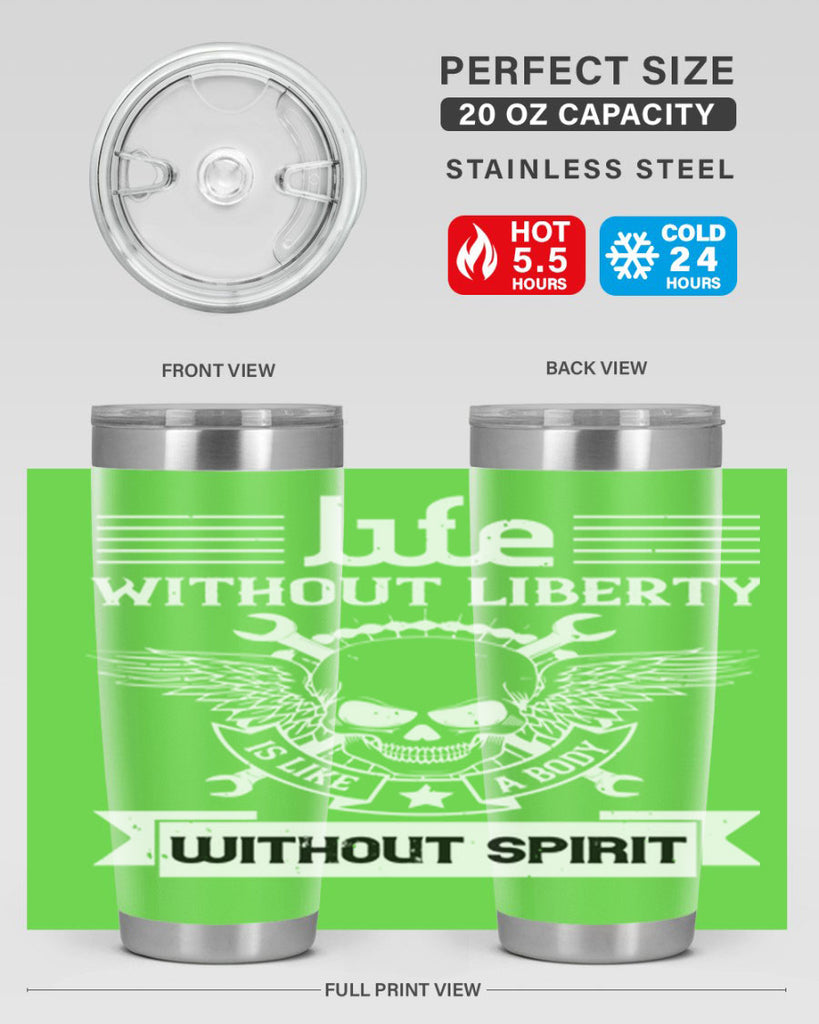 Life without liberty is like a body without spirit Style 132#- Fourt Of July- Tumbler