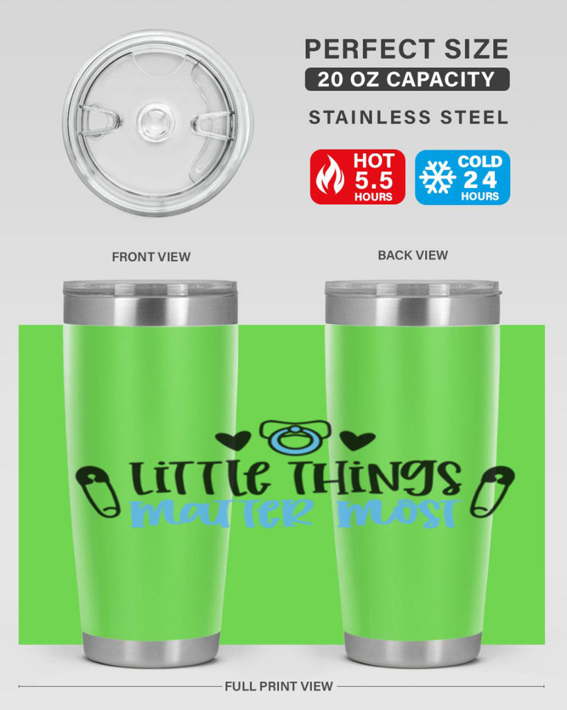 Little Things Matter Most Style 54#- baby- tumbler