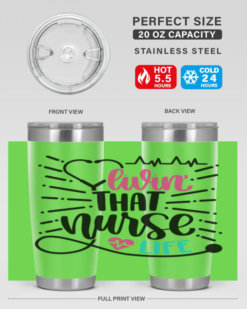 Livin That Nurse Life Style Style 140#- nurse- tumbler