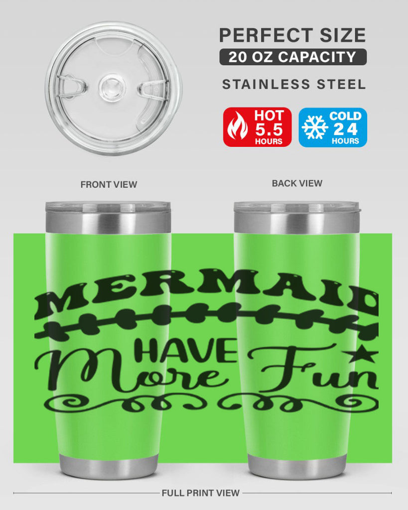 Mermaid have more fun 418#- mermaid- Tumbler