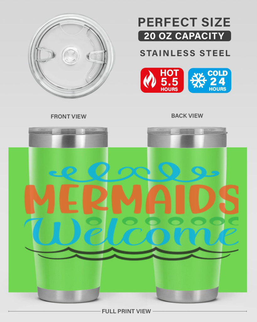 Mermaids Welcome 497#- mermaid- Tumbler