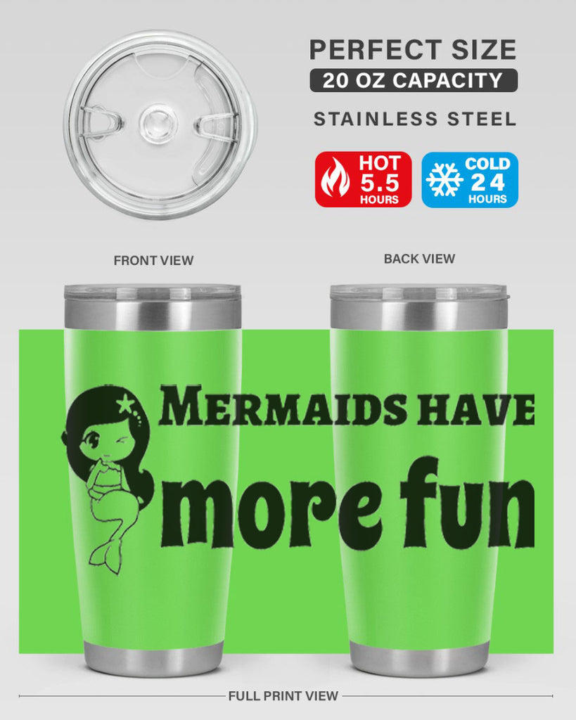 Mermaids have more fun 490#- mermaid- Tumbler