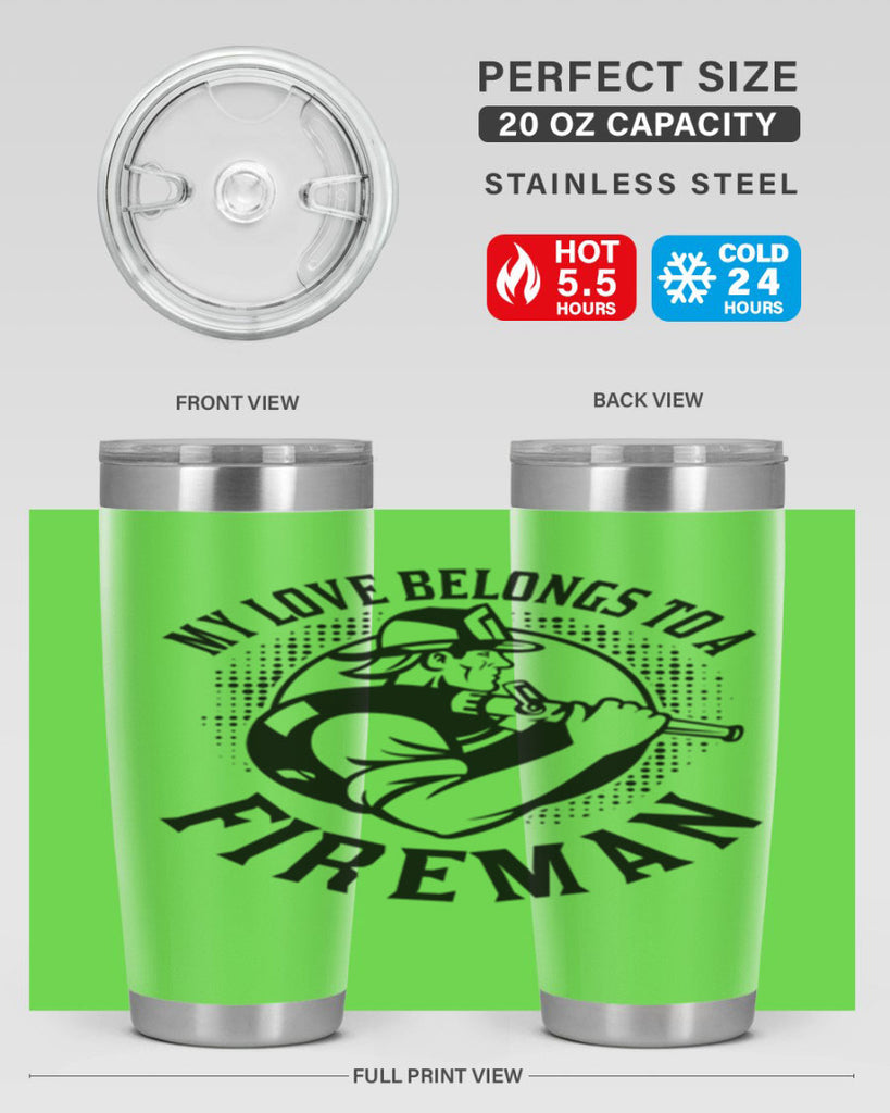 My love belongs Style 50#- fire fighter- tumbler