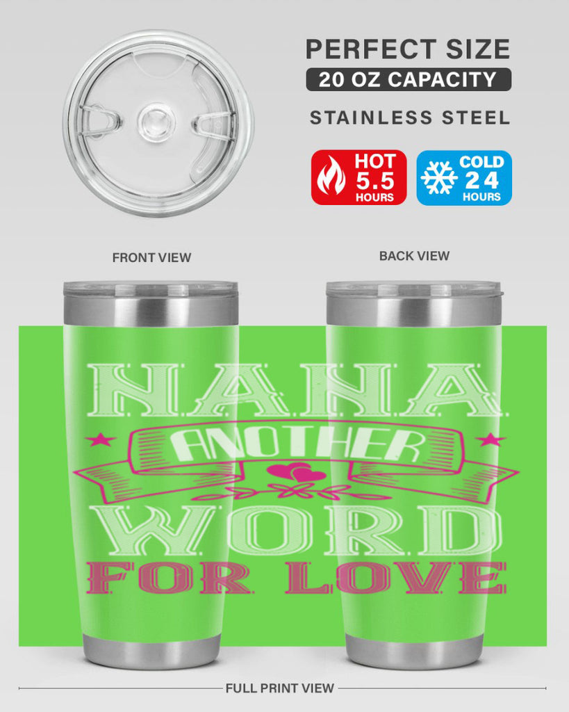 NANA ANOTHER WORD FOR LOVE 13#- grandma - nana- Tumbler