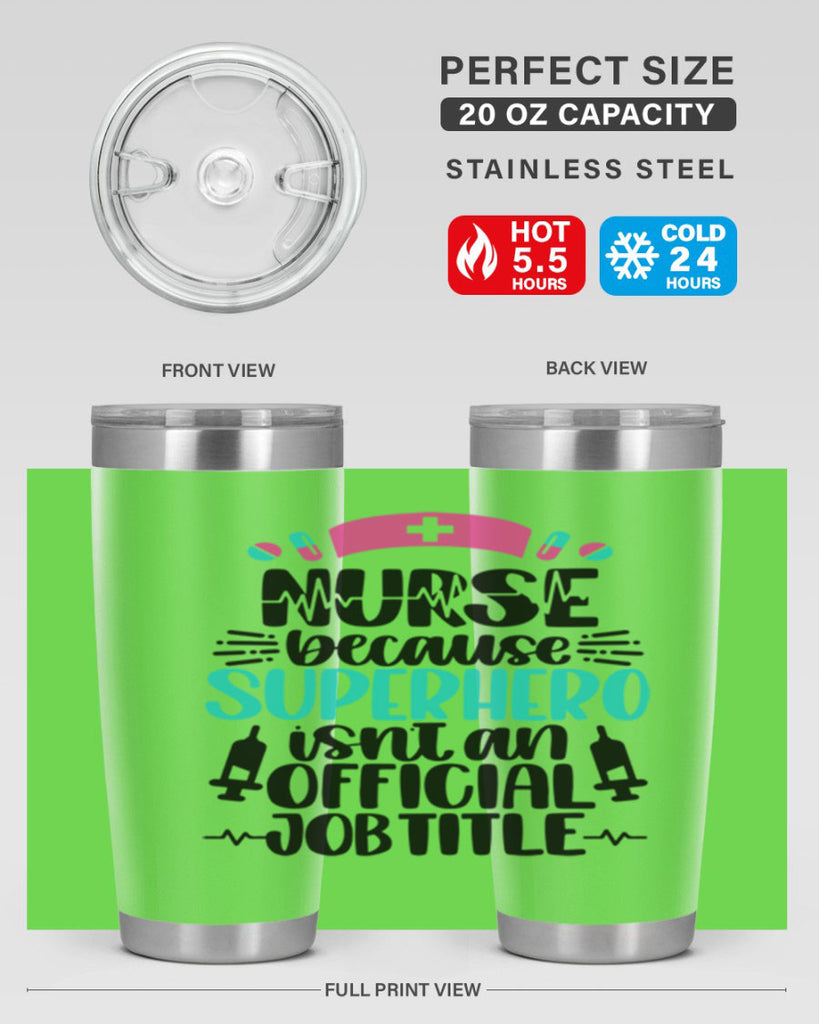 Nurse Because Superhero Style Style 118#- nurse- tumbler