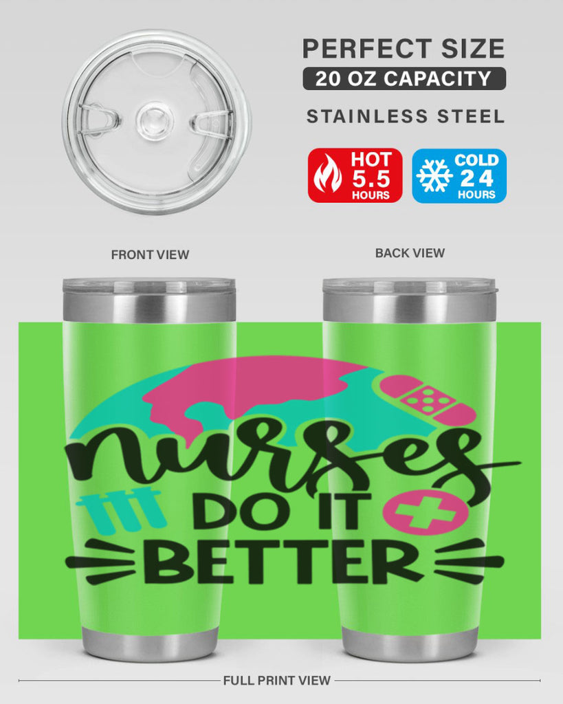 Nurses Do It Better Style Style 84#- nurse- tumbler
