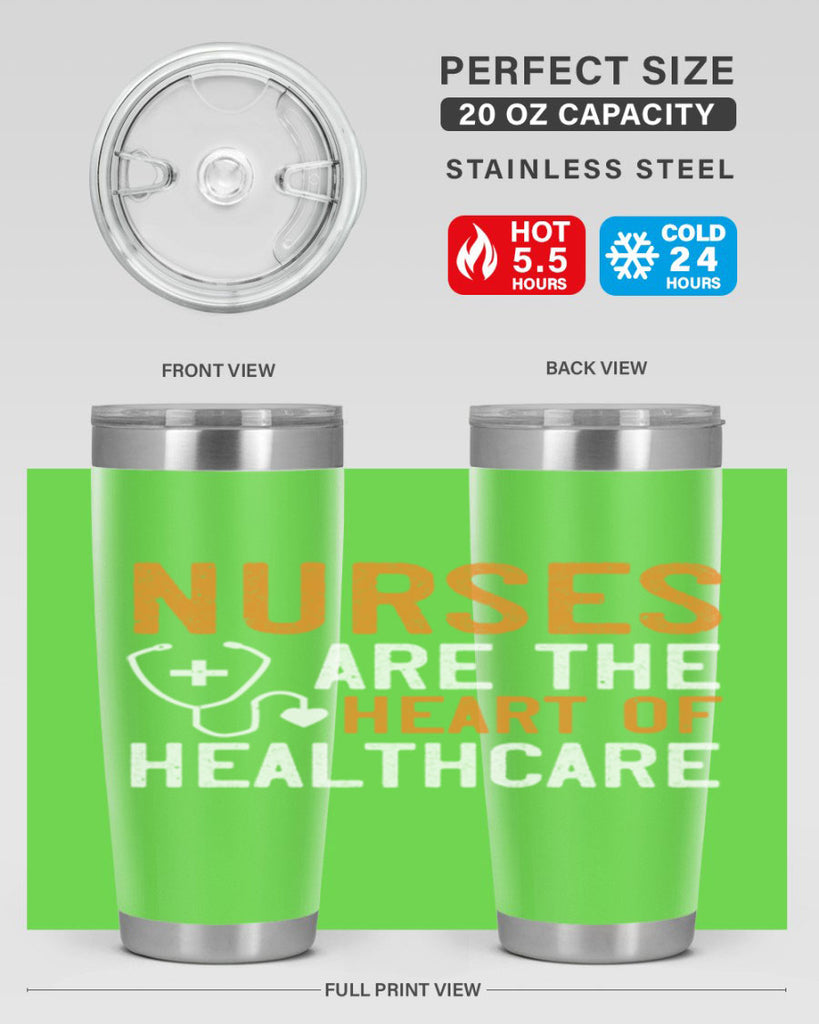 Nurses are the heart of healthcare Style 286#- nurse- tumbler