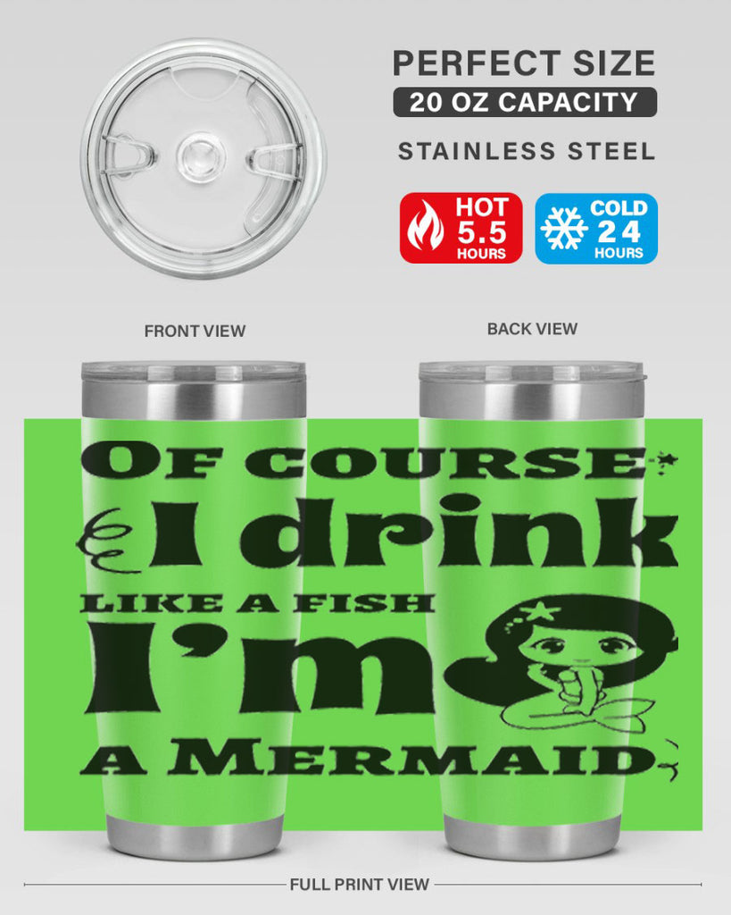 Of course I drink like 525#- mermaid- Tumbler