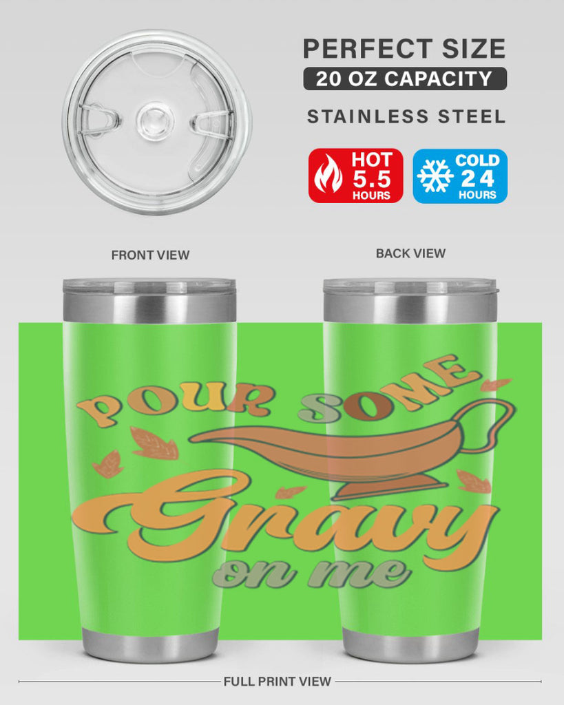 Pour Some Gravy On Me 518#- fall- Tumbler