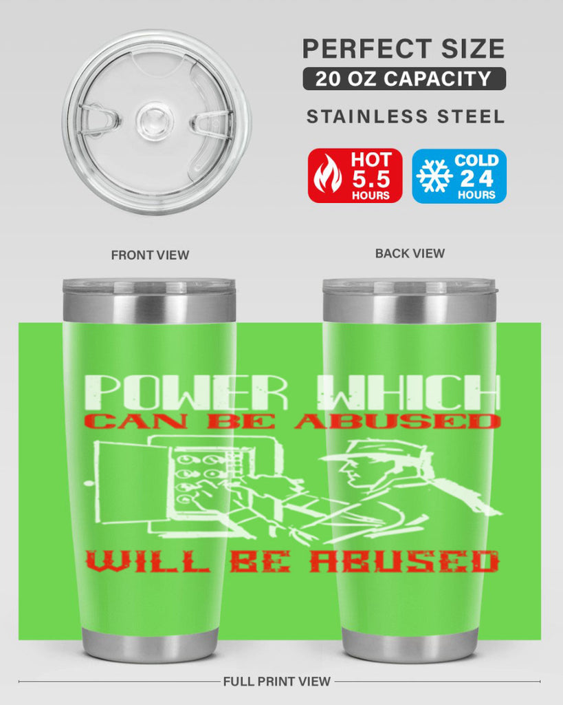 Power which can be abused will be abused Style 16#- electrician- tumbler