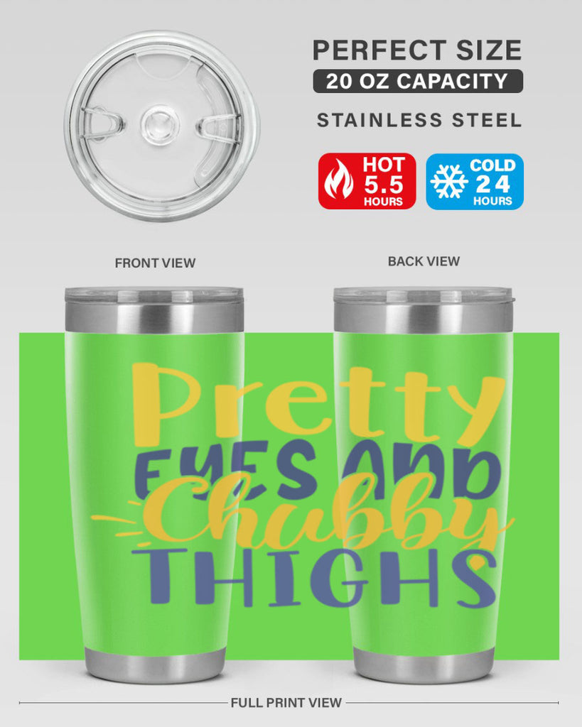 Pretty Eyes And Chubby Thighs Style 203#- baby- tumbler
