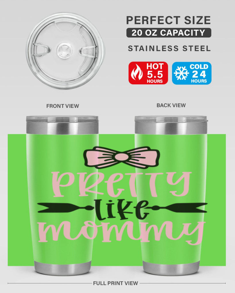 Pretty Like Mommy Style 29#- baby- tumbler
