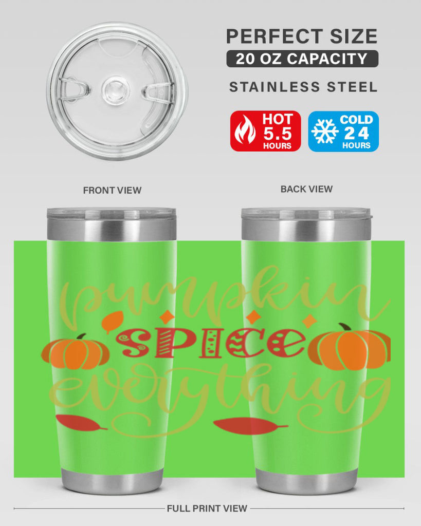 Pumpkin Spice Everything 545#- fall- Tumbler
