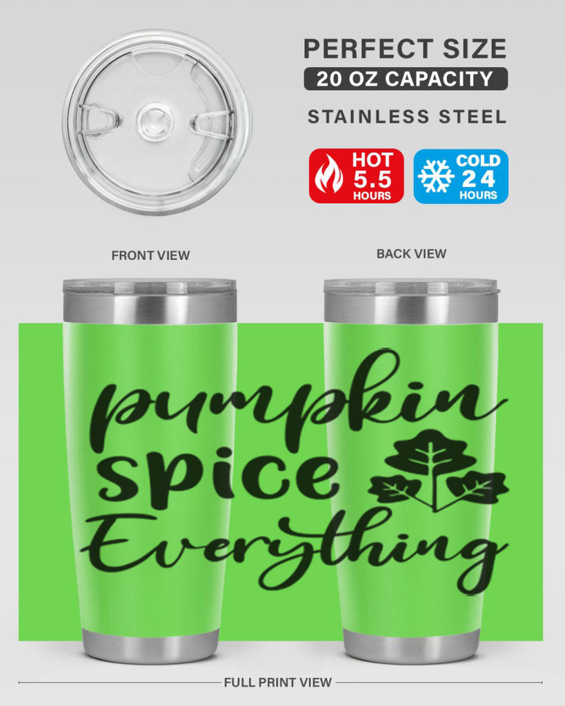 Pumpkin Spice Everything 546#- fall- Tumbler