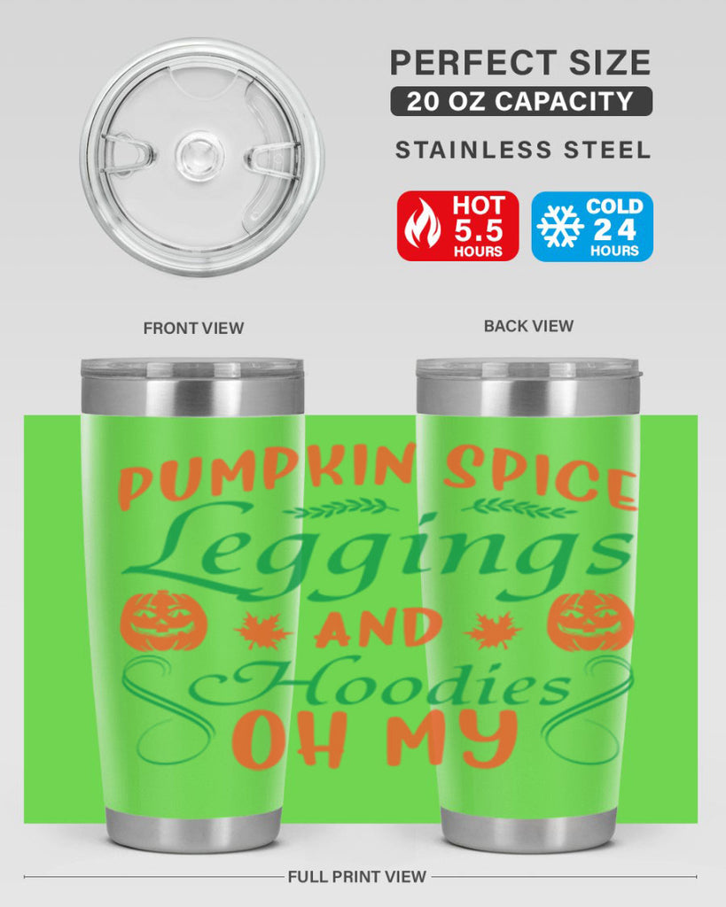 Pumpkin Spice Leggings and Hoodies Oh My 553#- fall- Tumbler