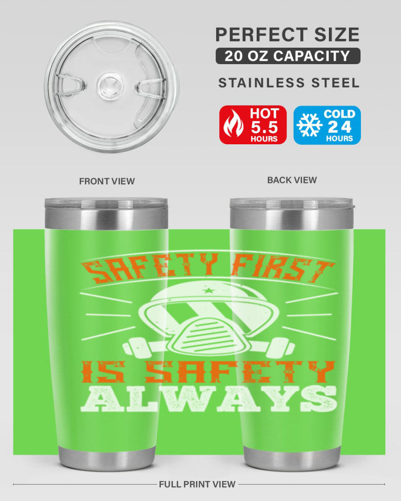 Safety First” is “Safety Always Style 36#- fire fighter- tumbler