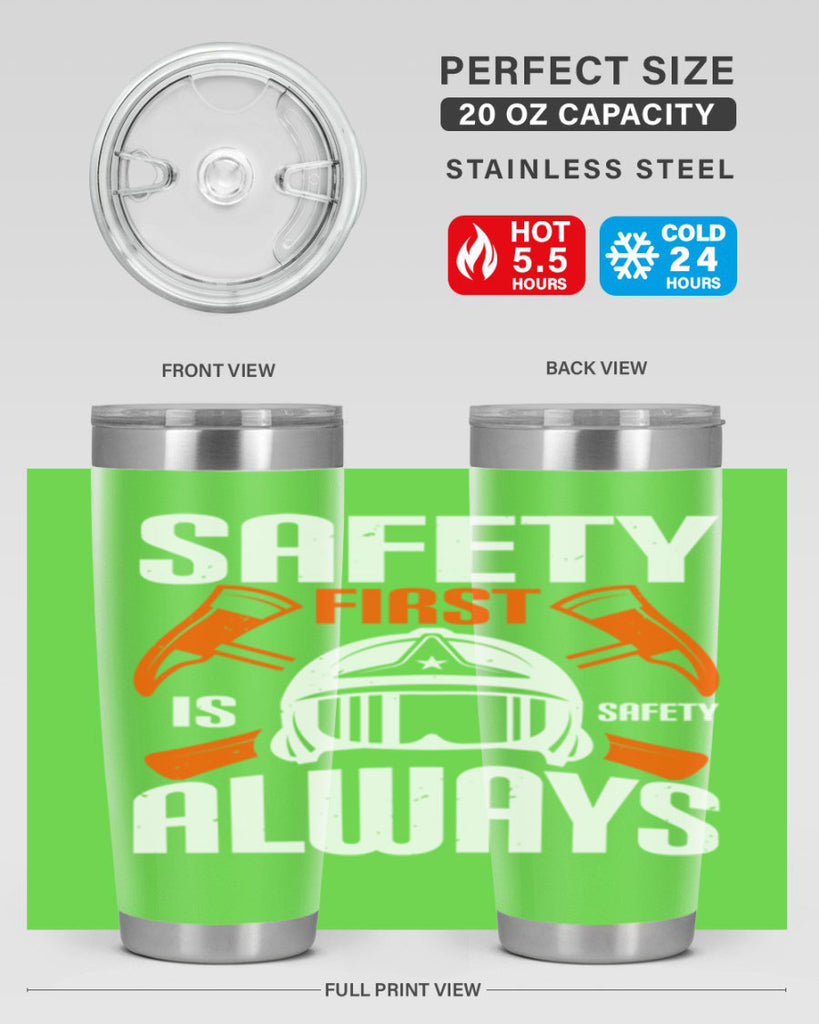 Safety First” is “Safety Always Style 38#- fire fighter- tumbler