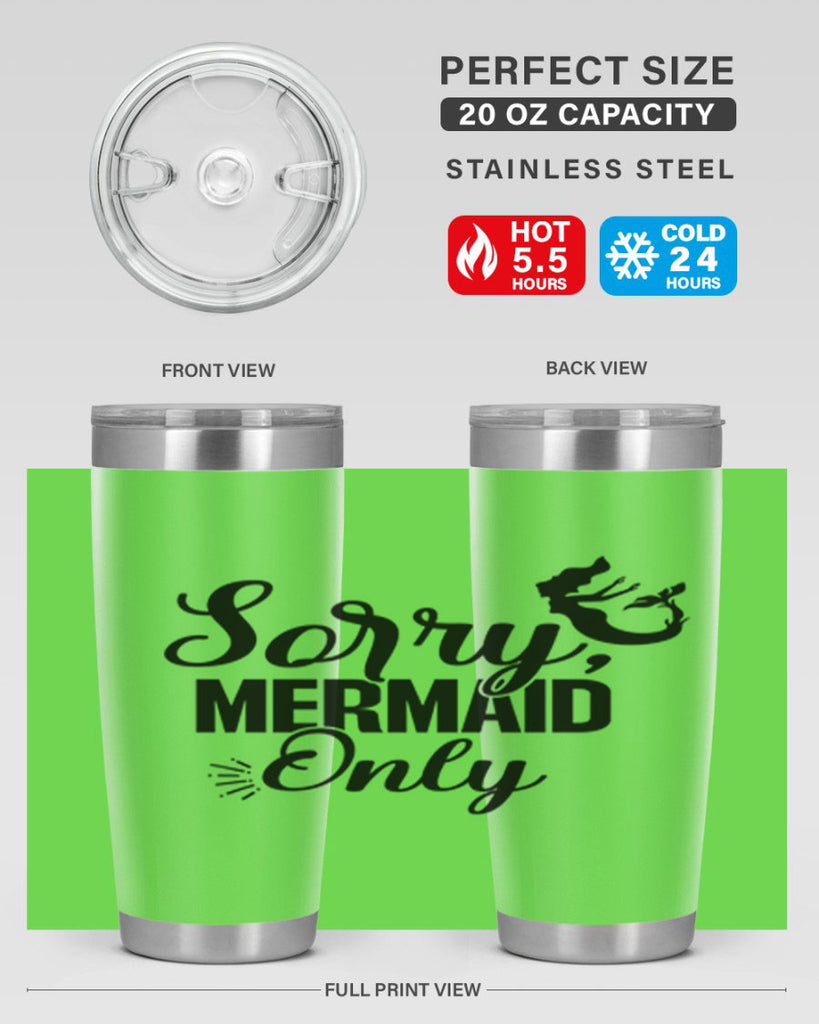 Sorry Mermaid Only 607#- mermaid- Tumbler