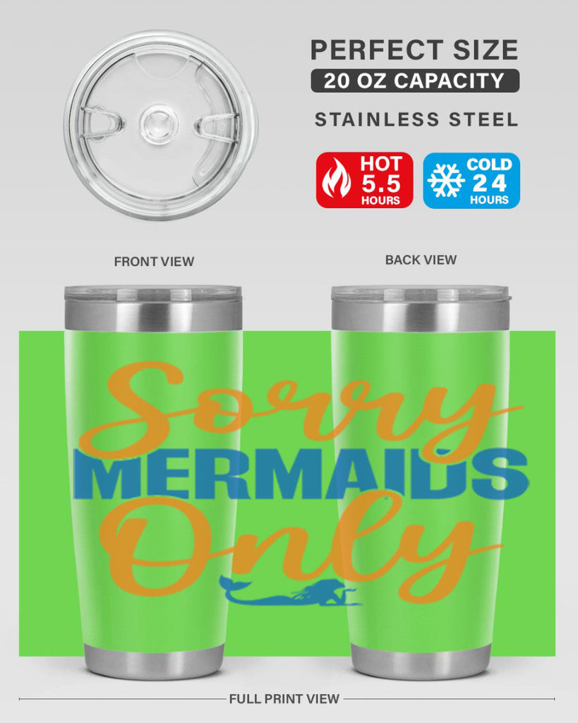 Sorry Mermaids Only 606#- mermaid- Tumbler