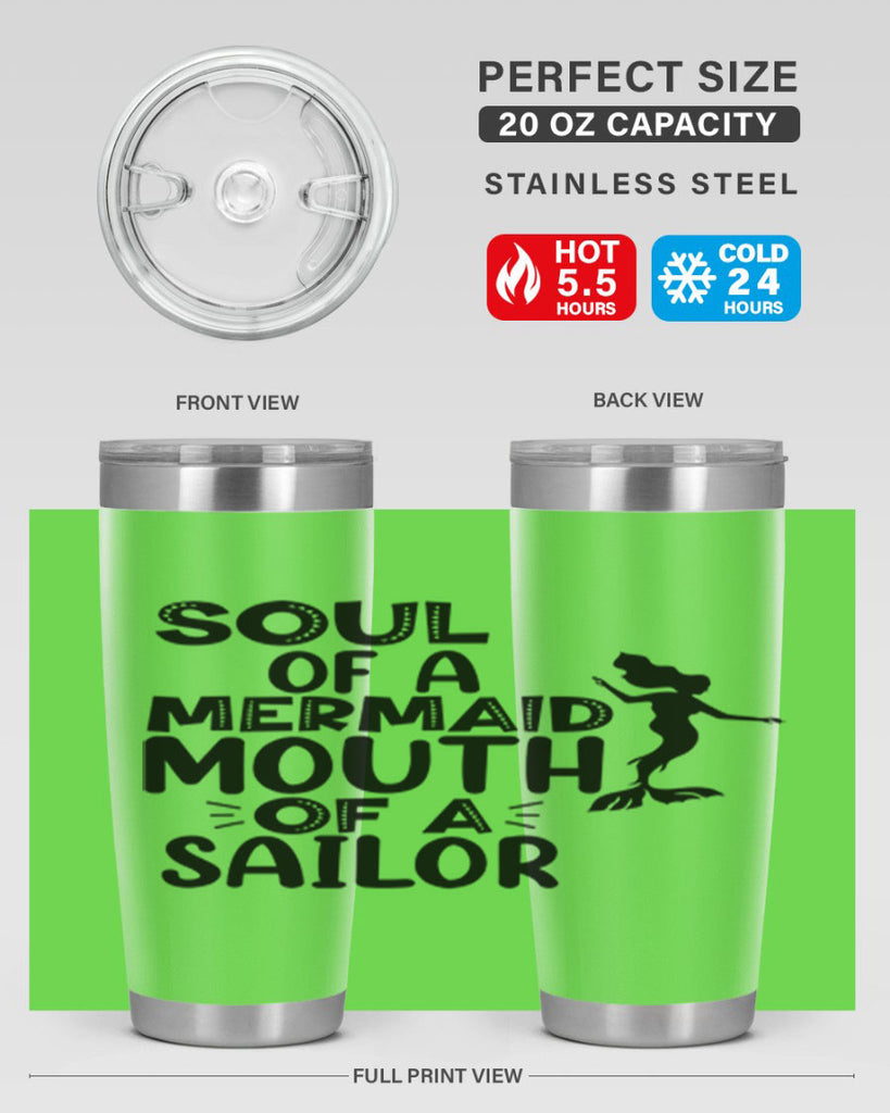 Soul Of A Mermaid Mouth Of A Sailor 620#- mermaid- Tumbler