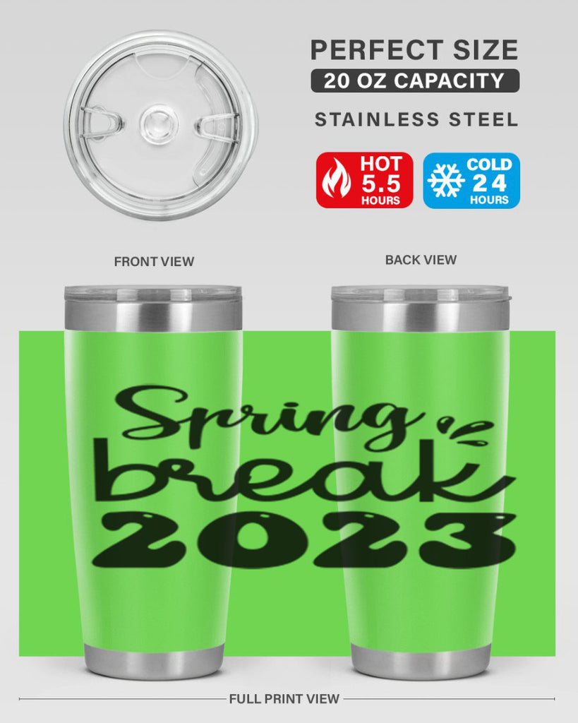 Spring break  483#- spring- Tumbler