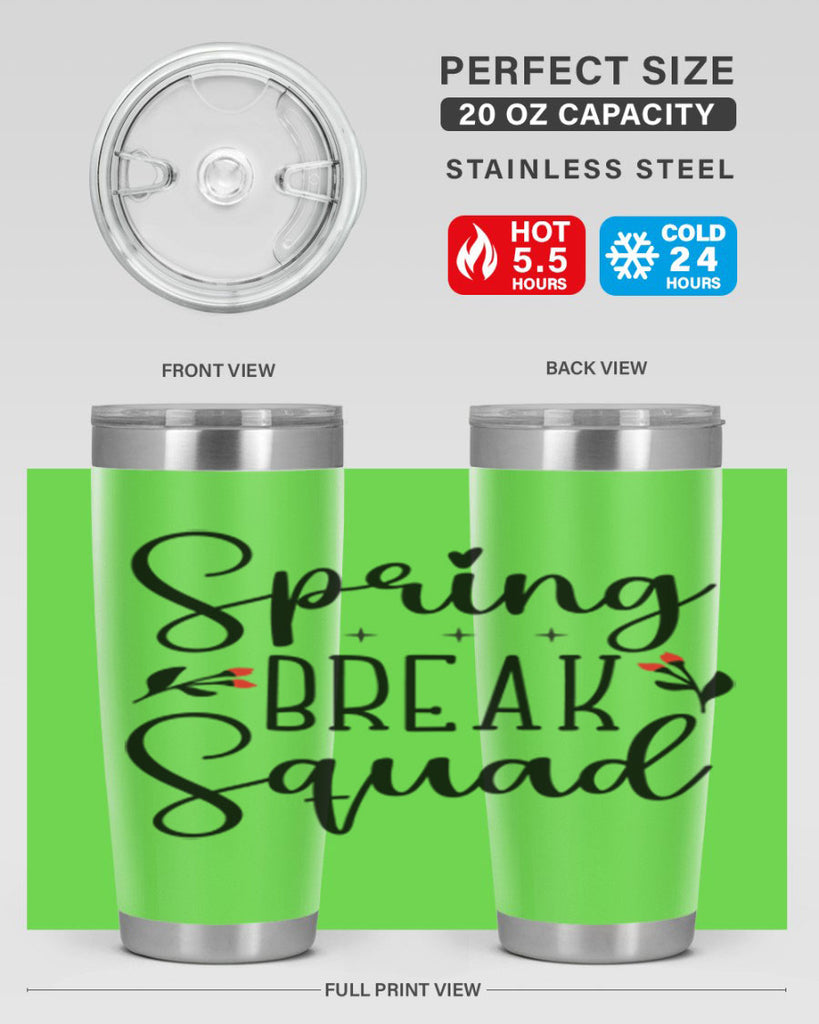 Spring break squad  485#- spring- Tumbler