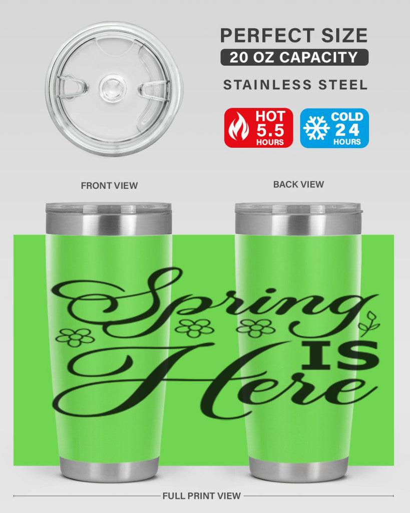 Spring is here  499#- spring- Tumbler