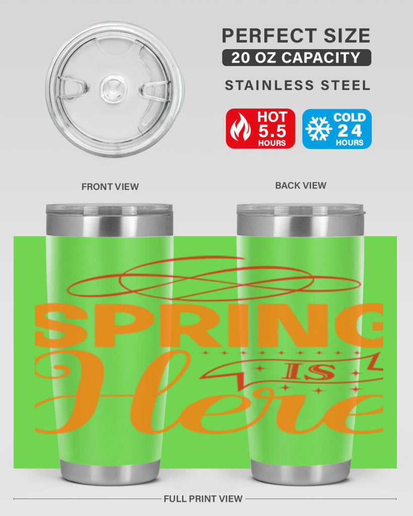 Spring is here 454#- spring- Tumbler