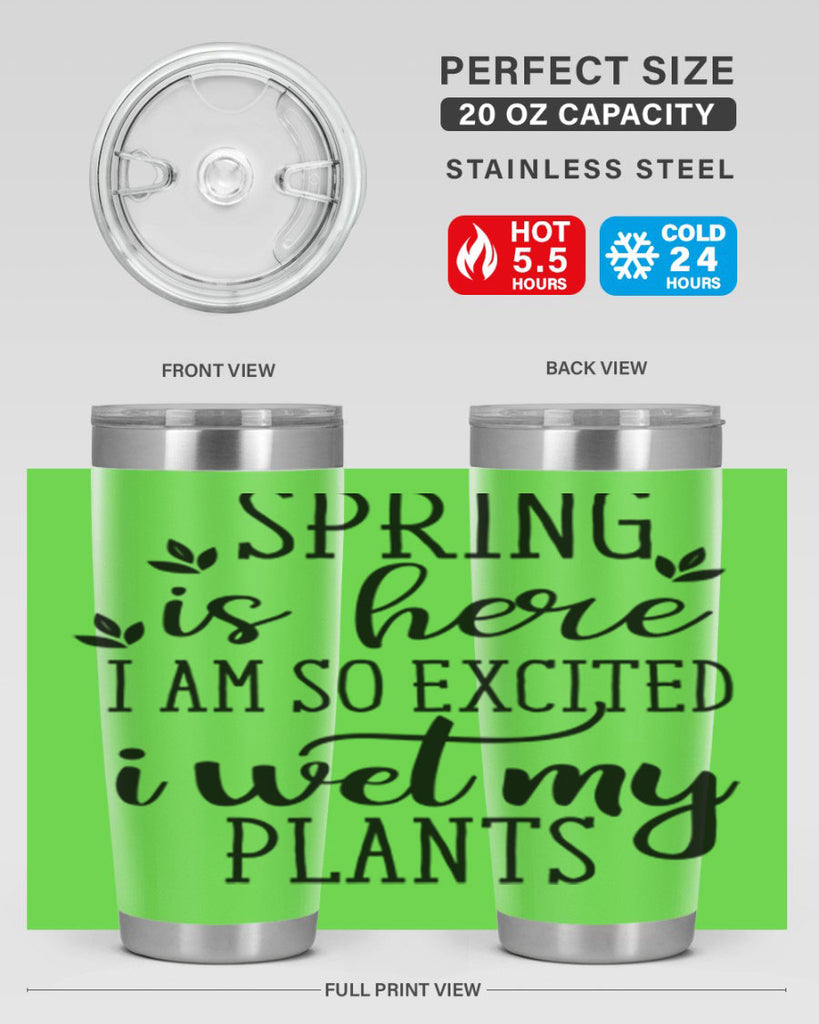 Spring is here I am 498#- spring- Tumbler