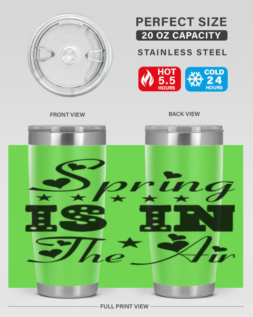 Spring is in the Air 463#- spring- Tumbler