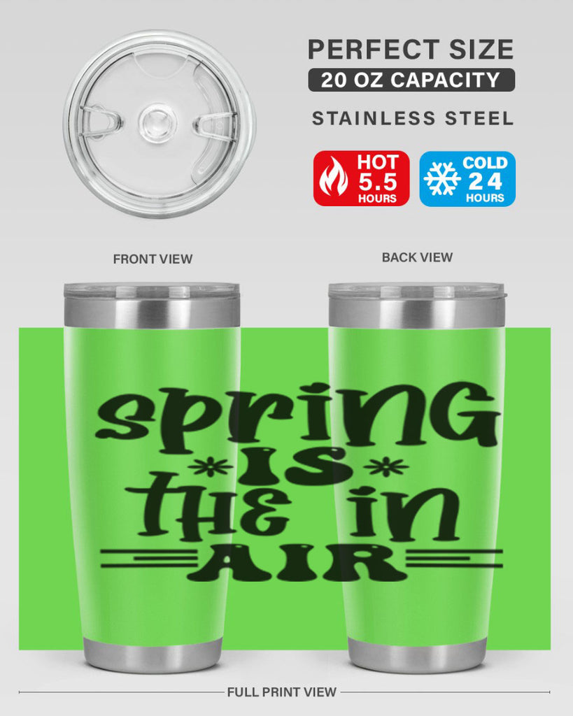 Spring is the in air 508#- spring- Tumbler