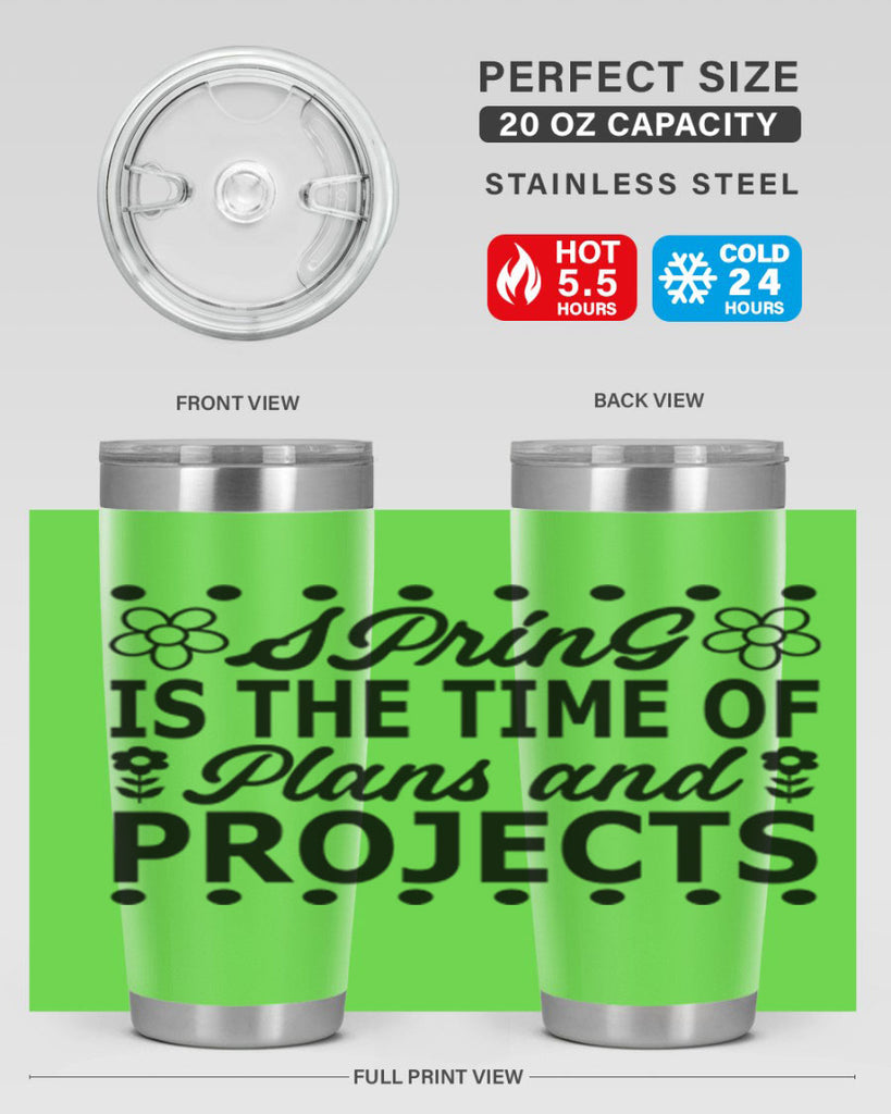 Spring is the time of 511#- spring- Tumbler
