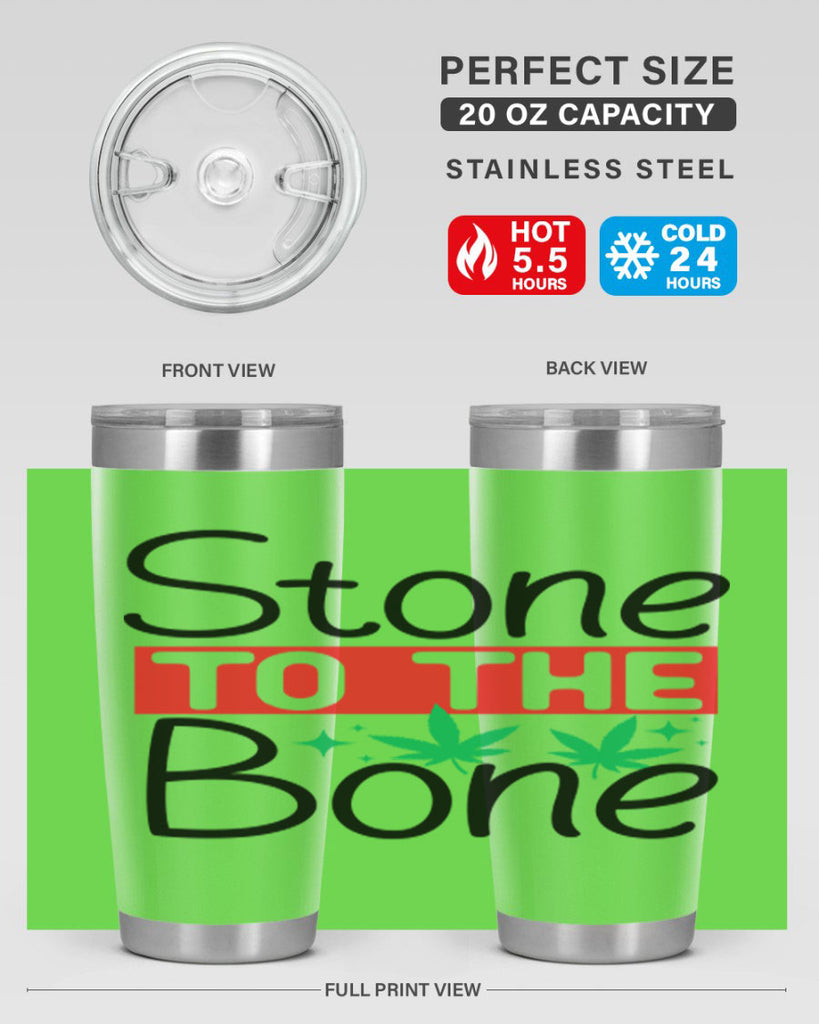 Stone to The Bone 251#- marijuana- Tumbler