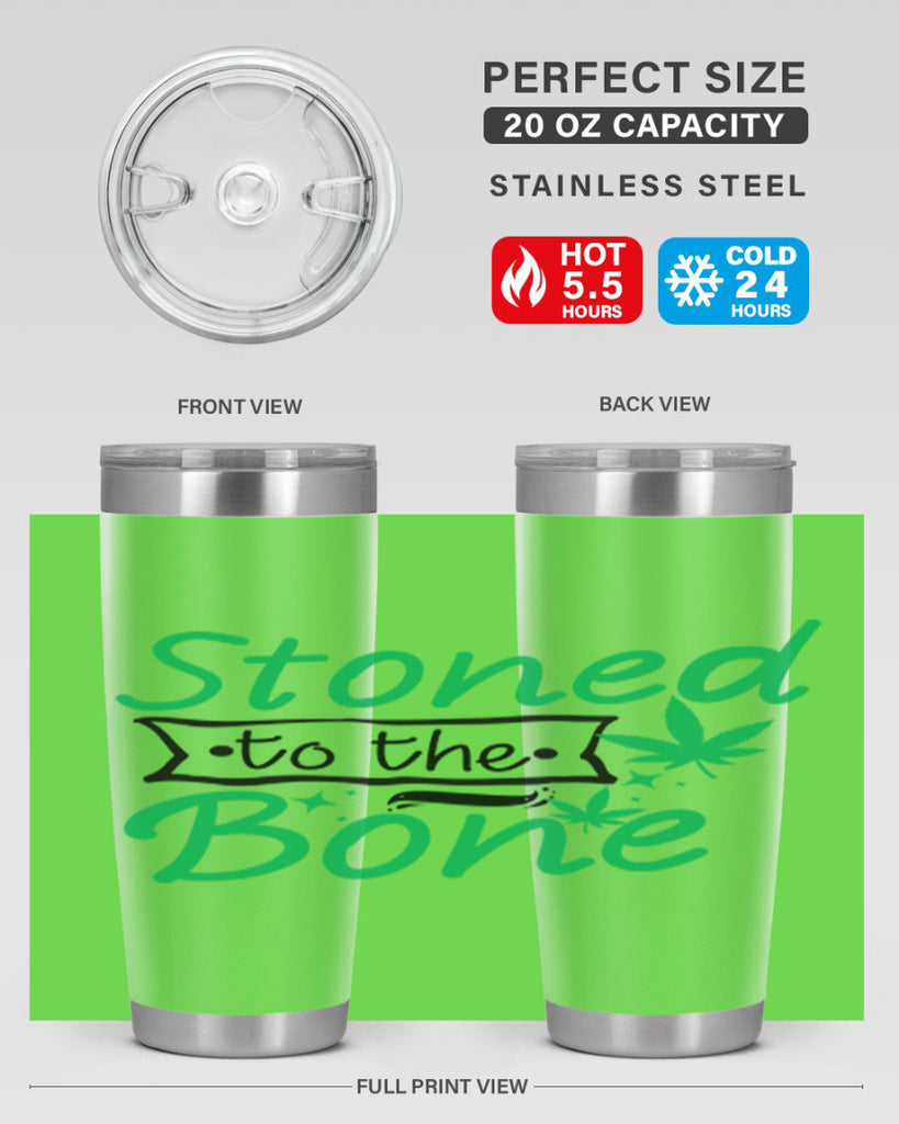 Stoned to the Bone 253#- marijuana- Tumbler