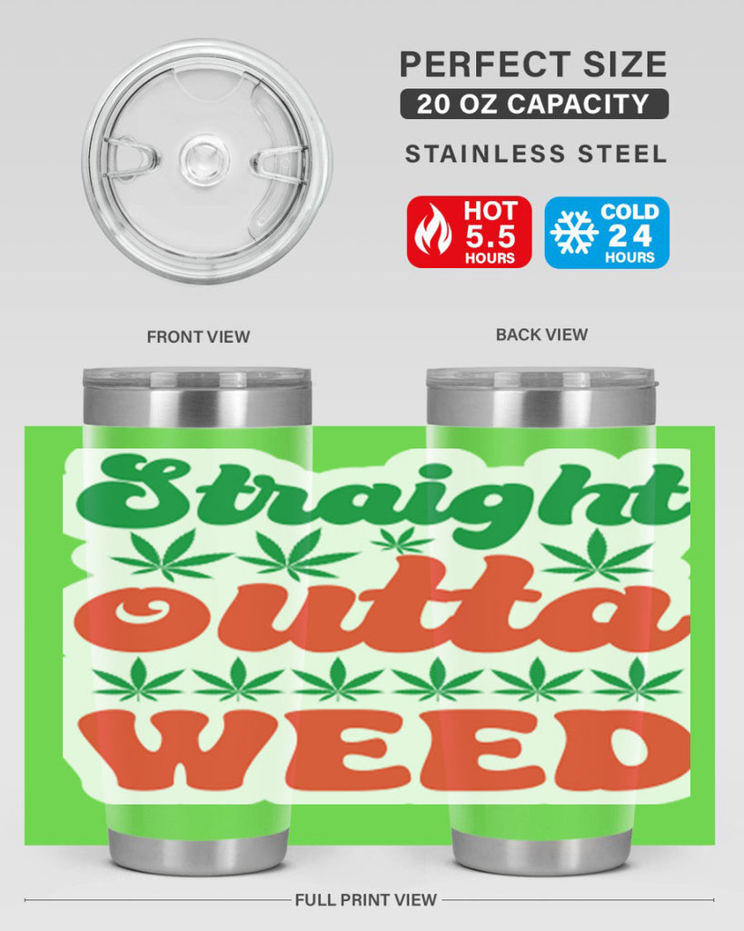 Straight Outta Weed 267#- marijuana- Tumbler