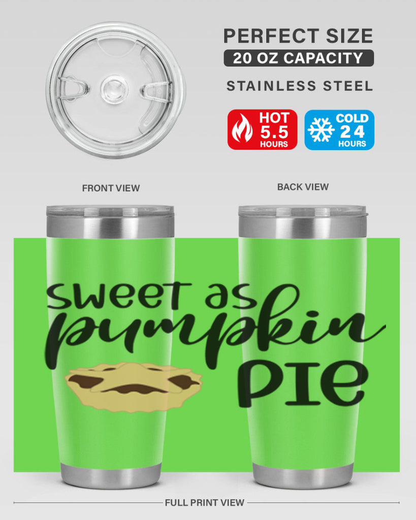 Sweet As Pumpkin Pie 591#- fall- Tumbler