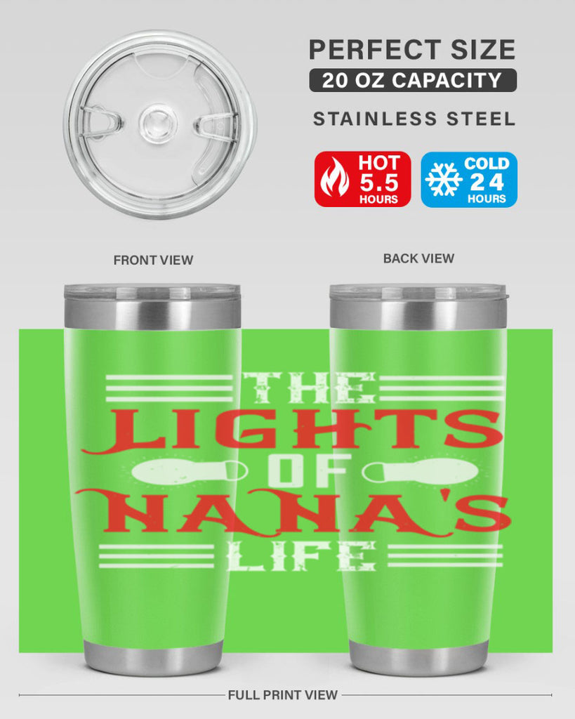 THE LIGHTS OF NANAS LIFE 98#- grandma - nana- Tumbler